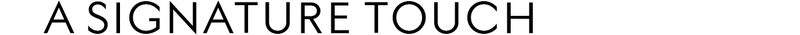 A Signature Touch