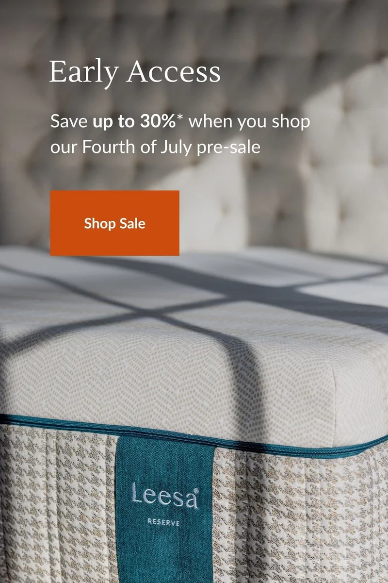 Early Access - Save up to 30%* when you shop our Fourth of July pre-sale