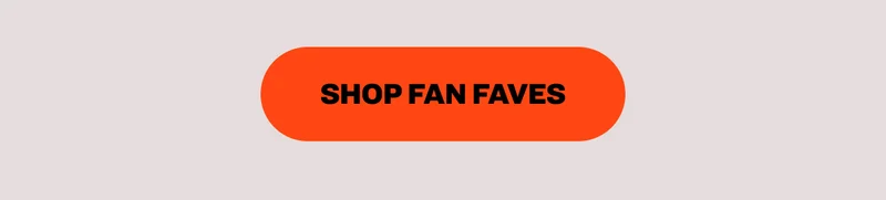 Shop Fan Faves