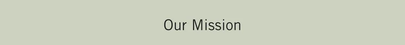 Our Mission