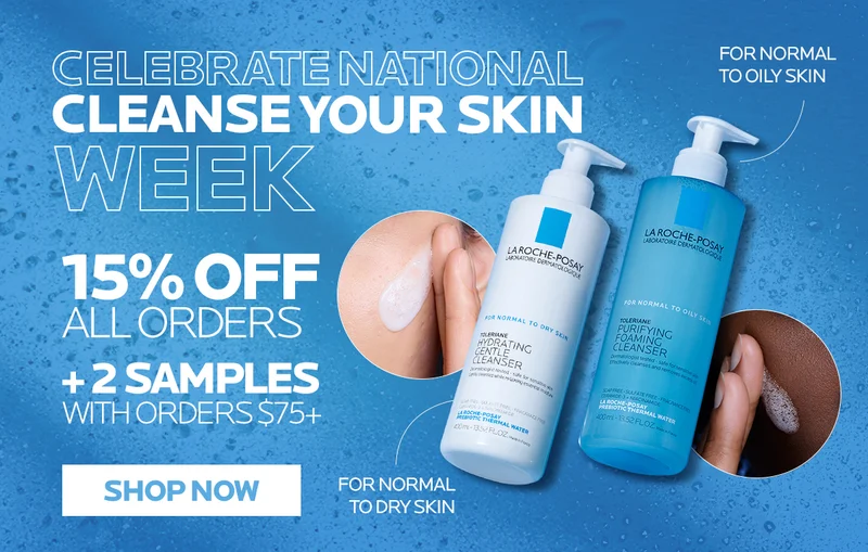 CELEBRATE NATIONAL CLEANSE YOUR SKIN WEEK