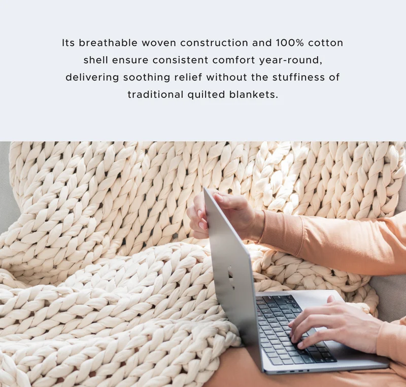 Its breathable woven construction and 100% cotton shell ensure consistent comfort year-round, delivering soothing relief without the stuffiness of traditional quilted blankets.
