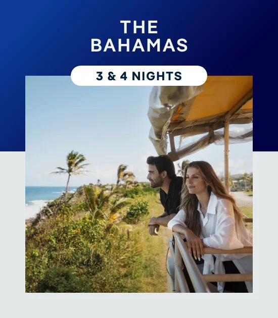 The Bahamas – 3 & 4 Nights – Click to View Cruises & Book Now