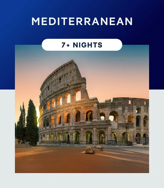 Mediterranean – 7+ Nights – Click to View Cruises & Book Now