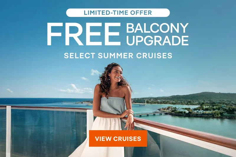 Limited-Time Offer – Free Balcony Upgrade – Select Summer Cruises – Click to view Cruises & Book Now