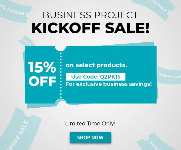 Business Project Kickoff Sale! 15% Off On Select Products. Use Code: Q2PK15. For Exclusive Business Savings! Limited Time Only! Shop Now.