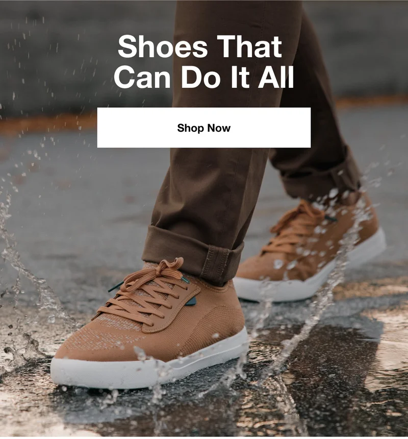 Shoes That Can Do It All. Shop Now.