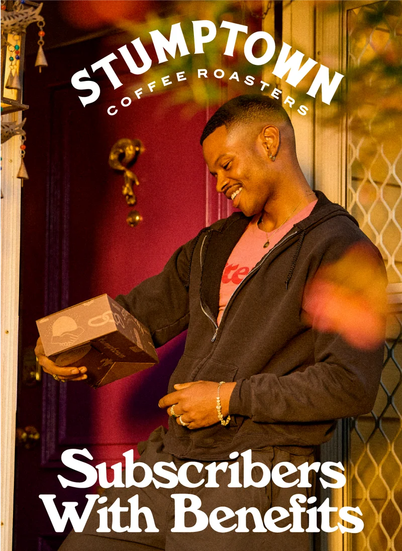 New subscription benefits are here. A coffee subscription is the best way to experience Stumptown.