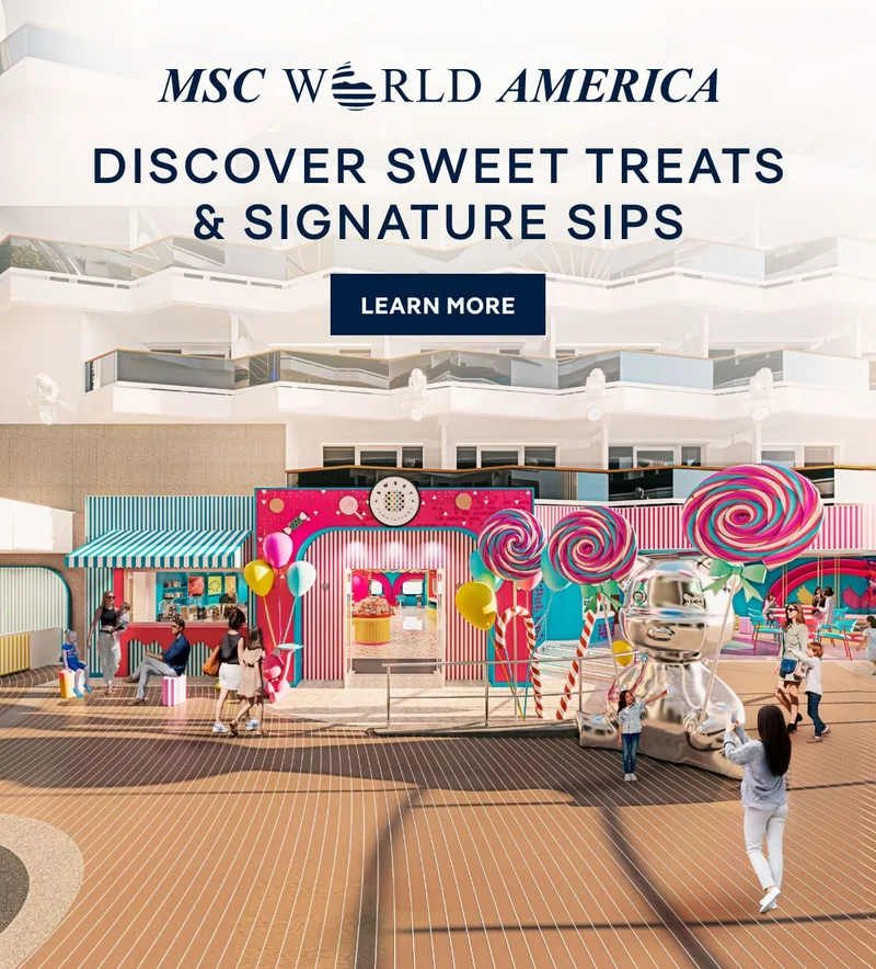 MSC&nbsp;World America – Discover Sweet Treats & Signature Sips – Learn More