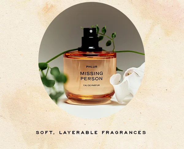 Soft, Layerable Fragrances
