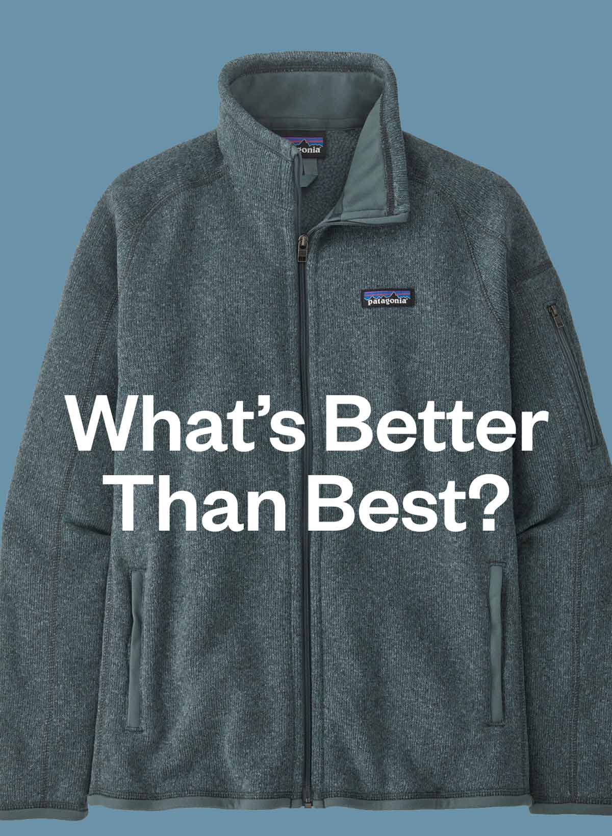 What’s better than the best?