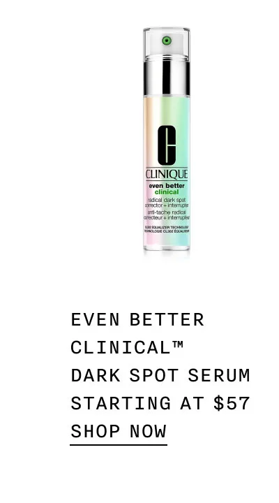 Even Better Clinical™ Dark Spot Serum Starting at $57 | SHOP NOW