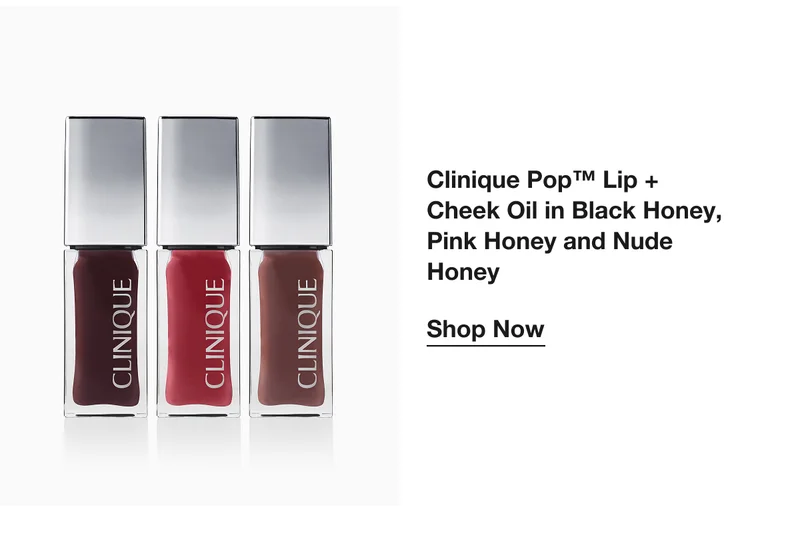 Clinique Pop™ Lip + Cheek Oil in Black Honey, Pink Honey and Nude Honey|Shop Now
