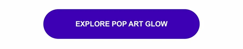 Explore Pop Art Glow