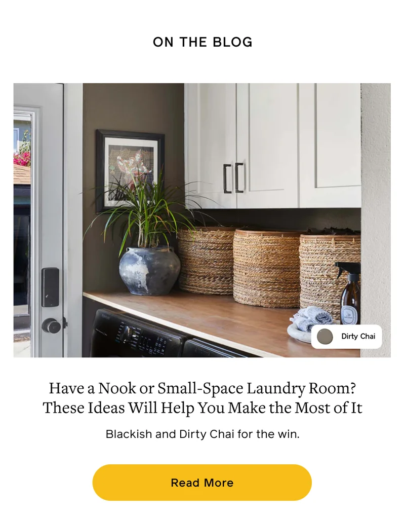 ON THE BLOG. Have a Nook or Small-Space Laundry Room? These Ideas Will Help You Make the Most of It. Blackish and Dirty Chai for the win. Read More