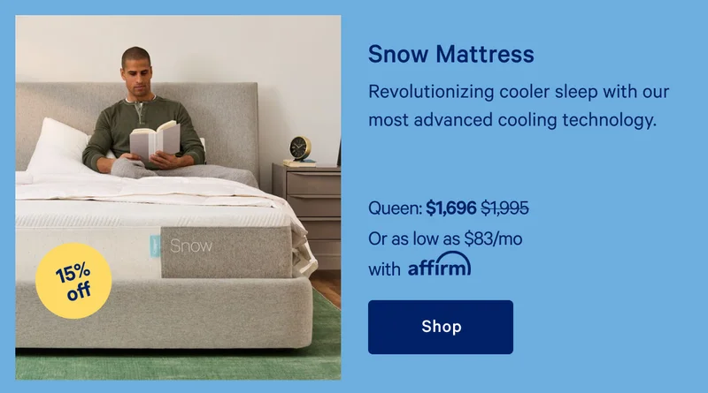 Snow Mattress >> Revolutionizing cooler sleep with our most advanced cooling technology. >> Shop >>