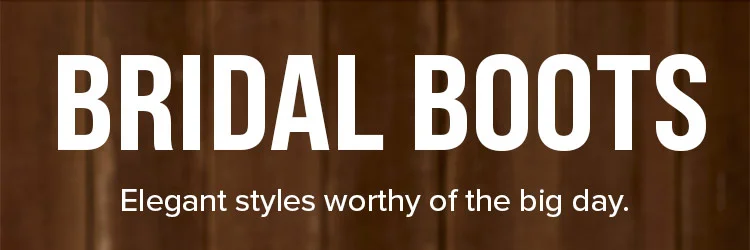 BRIDAL BOOTS. ELEGANT STYLES WORTHY OF THE BIG DAY.