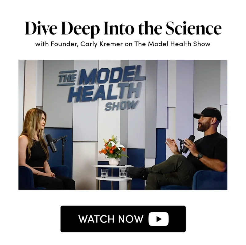 Dive Deep Into The Science with Founder, Carly Kremer on the Model Health Show