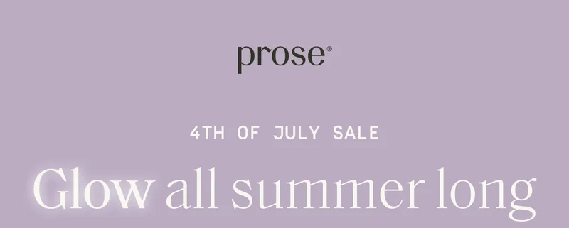 Prose | Glow all summer long