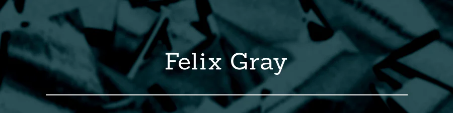Felix Gray