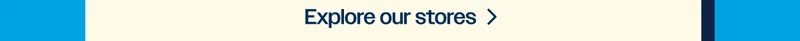 Explore our stores