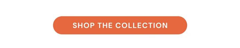 Shop The Collection