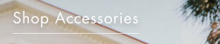 shop accessories