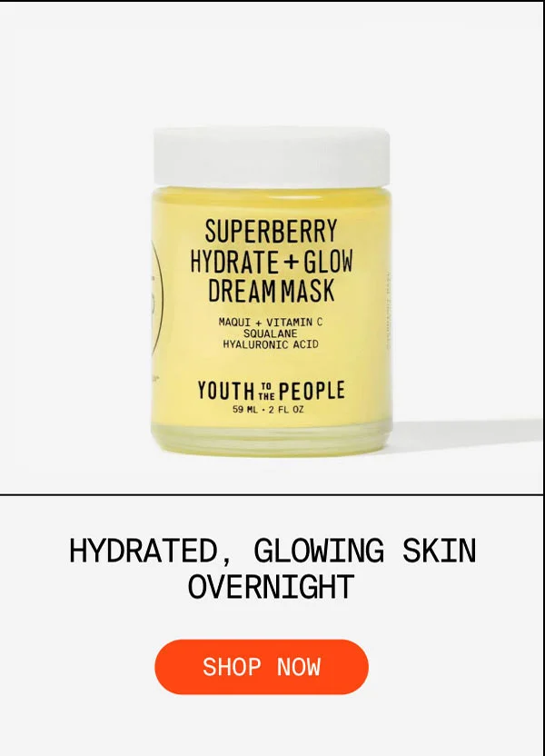 HYDRATED, GLOWING SKIN OVERNIGHT