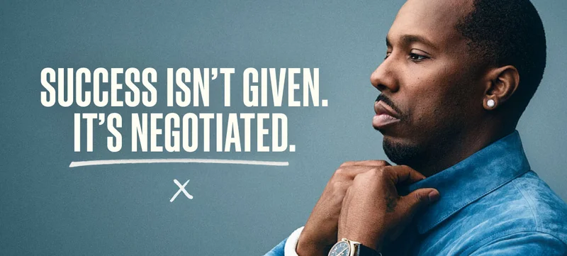Success isn’t given. It’s negotiated.