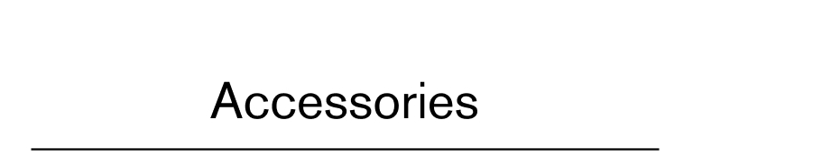 Accessories