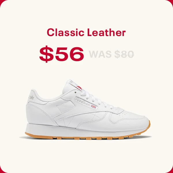 Classic Leather $56 WAS $80