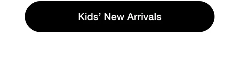 Kids' New Arrivals
