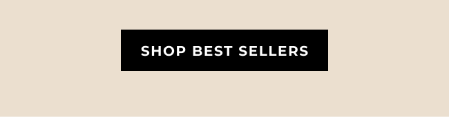 SHOP BEST SELLERS