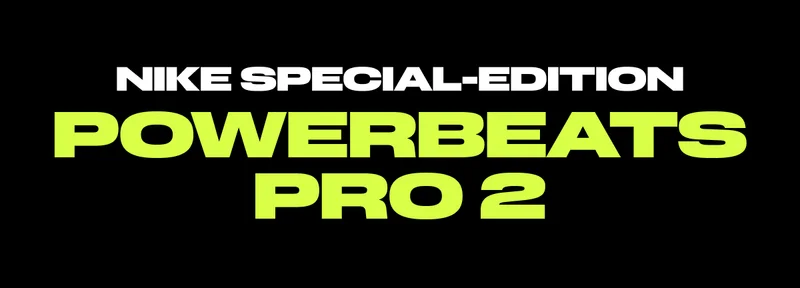 NIKE SPECIAL-EDITION<br>POWERBEATS PRO 2