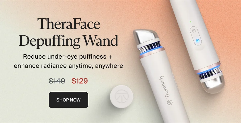 $20 Off | TheraFace Depuffing Wand | Reduce under-eye puffiness + enhance radiance anytime, anywhere | $129 | Shop Now