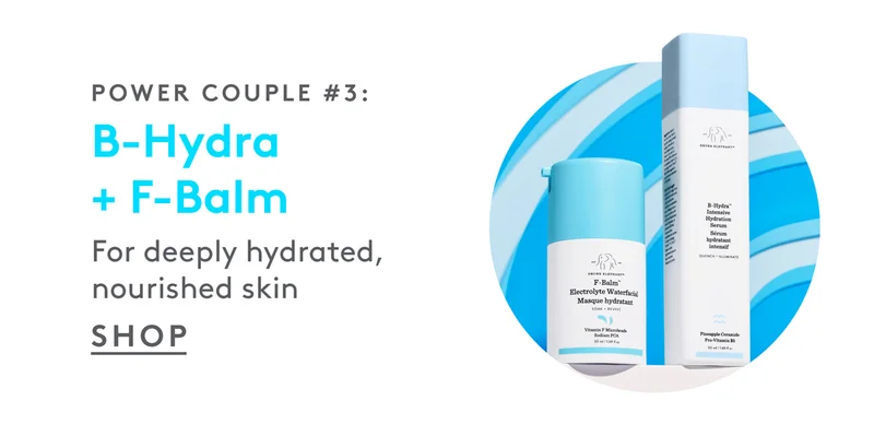 Power Couple #3: B-Hydra + F-Balm For deeply hydrated, nourished skin. Shop now!