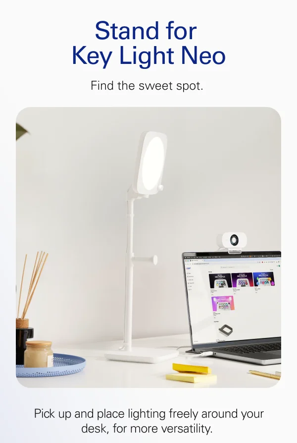 Stand for Key Light Neo. Find the sweet spot.