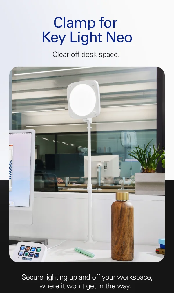 Clamp for Key Light Neo. Clear off desk space.