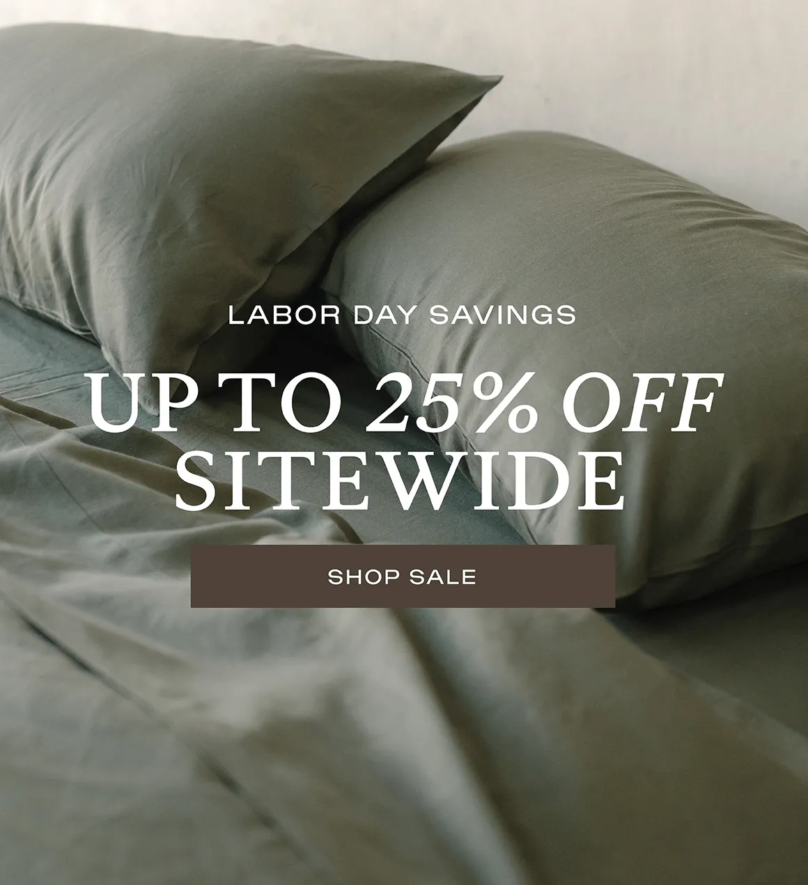 Up to 25% Off Sitewide now!
