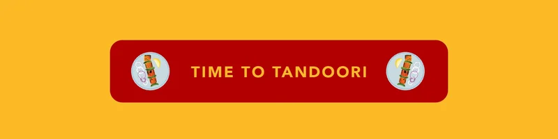 Time to Tandoori
