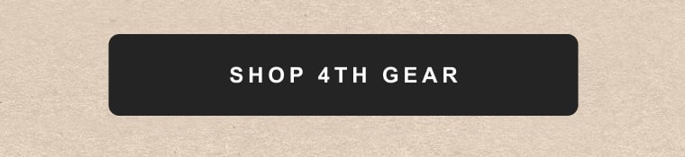 Shop 4th Gear