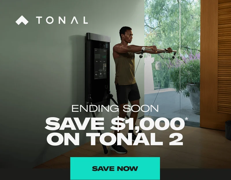 Ending Soon. Save $1,000 on Tonal 2. Save Now