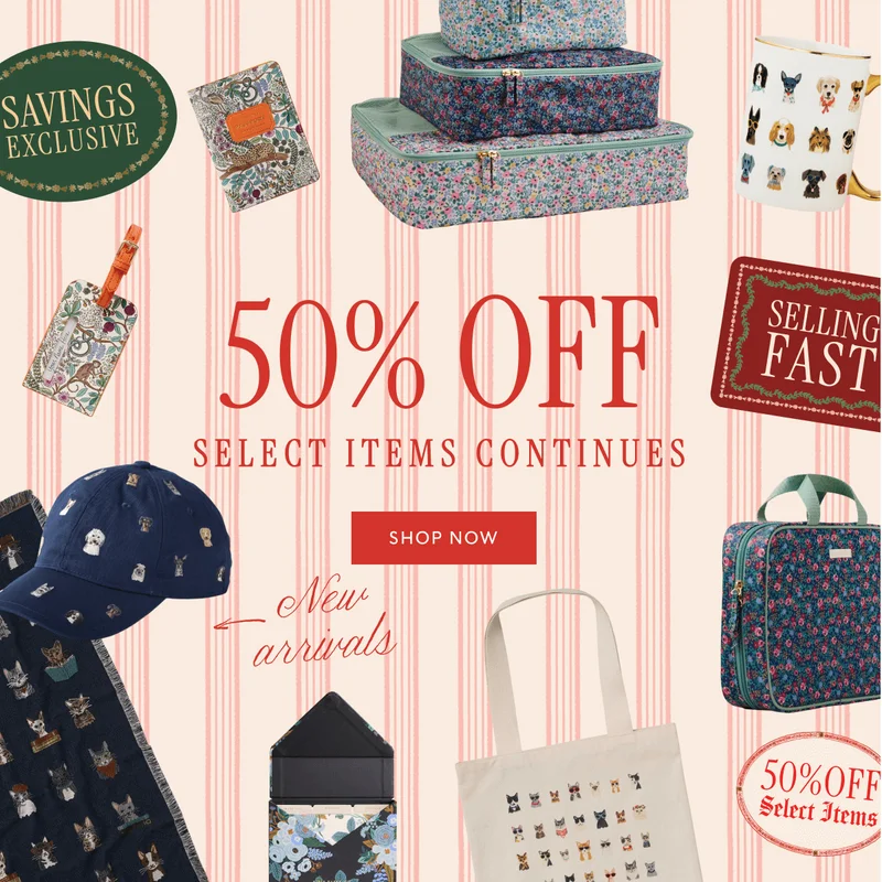 50% OFF SELECT ITEMS CONTINUES | SHOP NOW