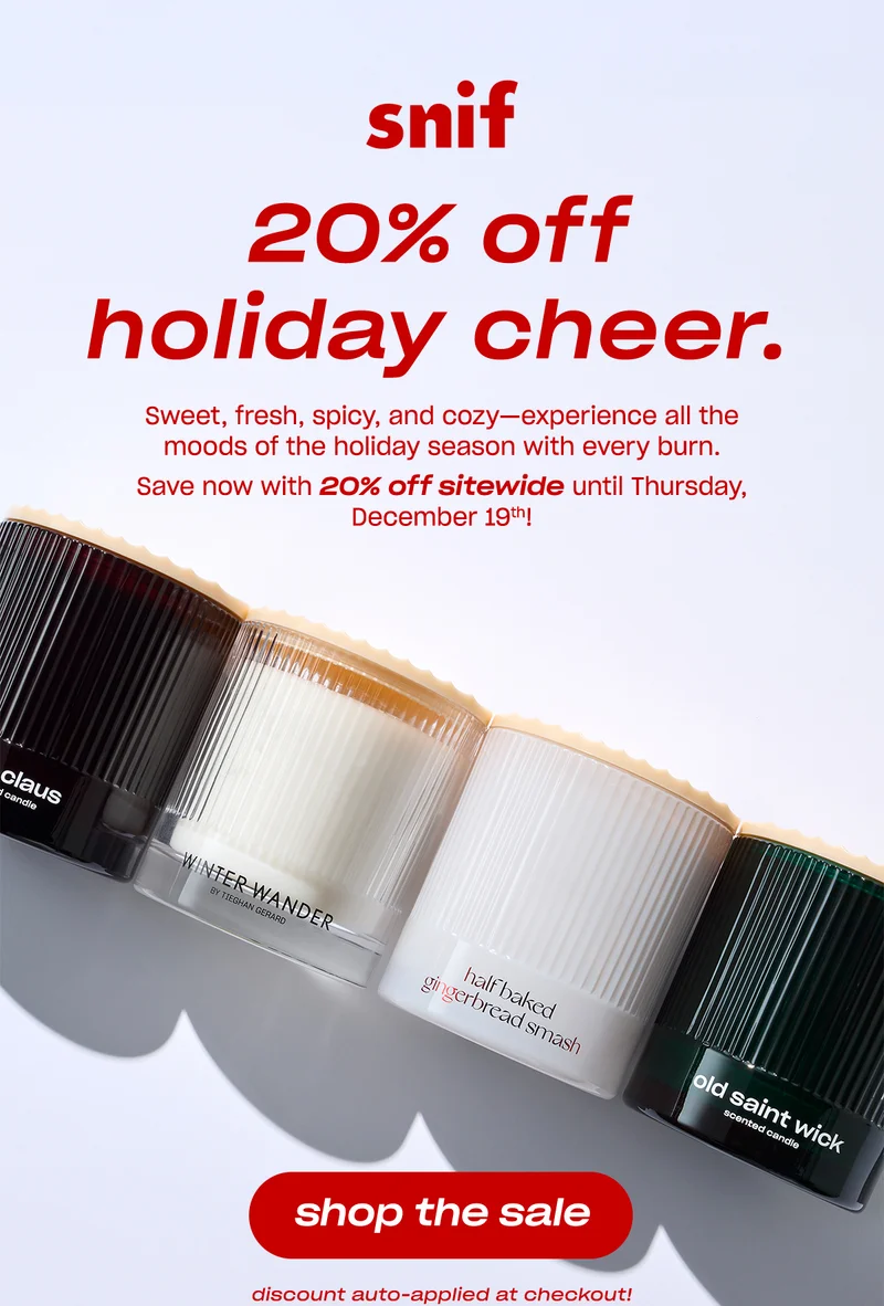 Sweet, fresh, spicy, and cozy—experience all the moods of the holiday season with every burn.   Save now with 20% off sitewide until Thursday, December 19th!