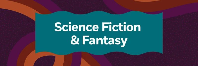 Science Fiction & Fantasy