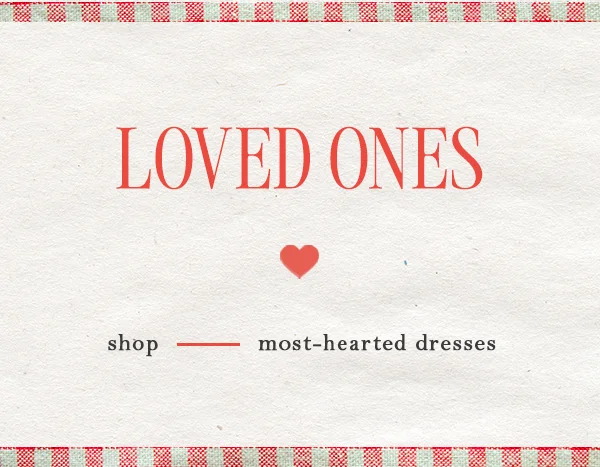loved ones, shop most-hearted dresses