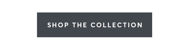 Shop The Collection