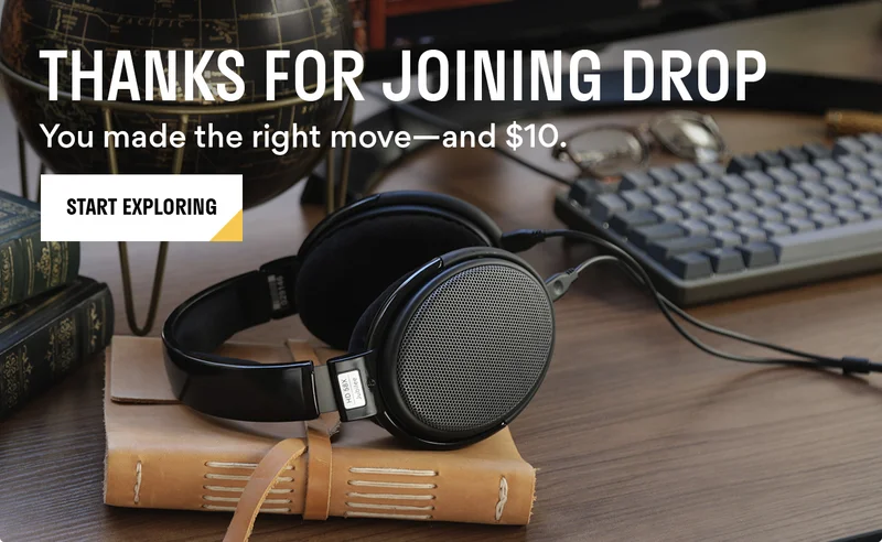 Thanks for joining Drop, start exploring. Here's $10. Thanks for joining Drop, start exploring. Here's $10.
