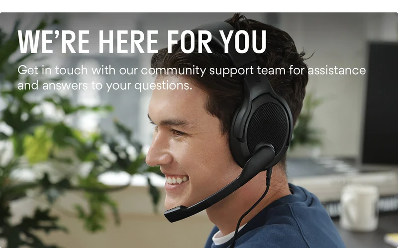 We're here for you | Community Support Team We're here for you | Community Support Team