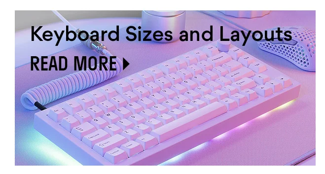 Keyboard Sizes & Layouts | Read more Keyboard Sizes & Layouts | Read more